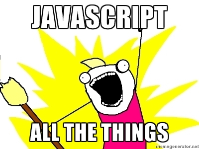 JavaScript all the things meme